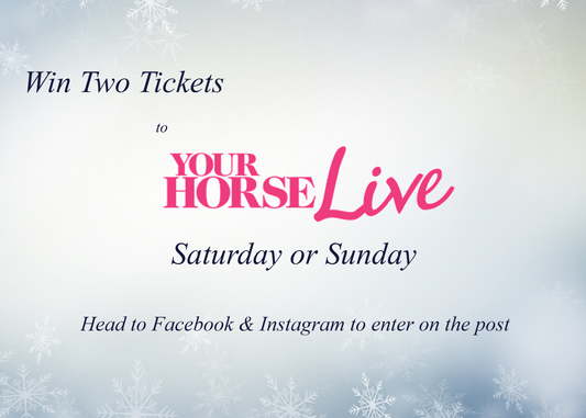 Win Two Tickets to Your Horse Live 2024